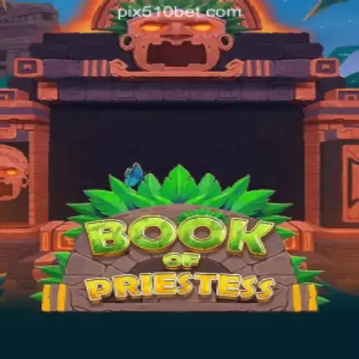 Unveiling the Mysteries of BookOfPriestess: A New Chapter in Online Gaming